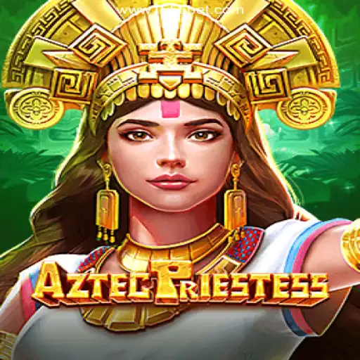 Discover the Exciting World of AztecPriestess on 1555bet.COM Platform-Oficial Slots Brasil #1