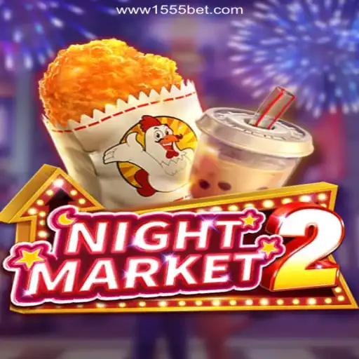 NightMarket2: A Thrilling Gaming Experience on 1555bet.COM Platform-Oficial Slots Brasil #1