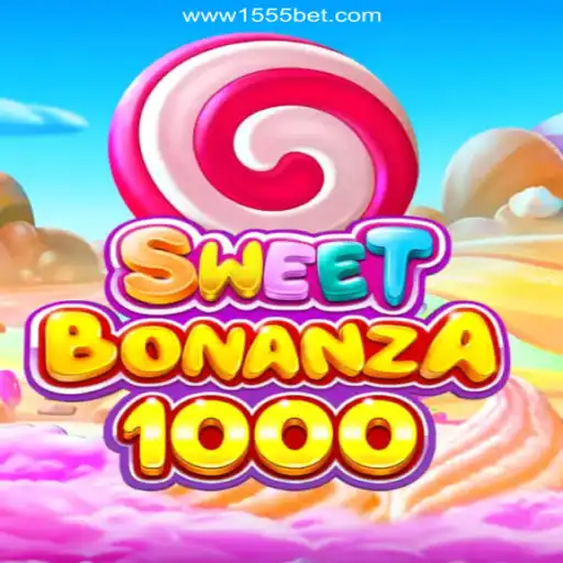 Discover the Excitement of SweetBonanza1000 on 1555bet.COM platform-Oficial Slots Brasil #1